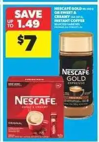 Real Canadian Superstore NESCAFÉ GOLD or SWEET & CREAMY INSTANT COFFEE offer