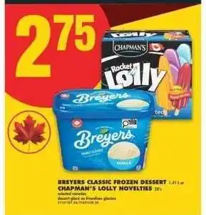 No Frills BREYERS CLASSIC FROZEN DESSERT / CHAPMAN'S LOLLY NOVELTIES offer