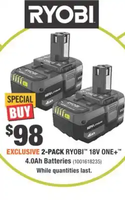 Home Depot 2-PACK RYOBI 18V ONE+ 4.0Ah Batteries offer