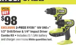 Home Depot 2-PIECE RYOBI 18 V ONE+ 1/2 Drill/Driver & 1/4 Impact Driver Combo Kit offer