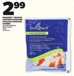 Loblaws Seaquest crab or lobster flavoured pollock flakes or chunks offer