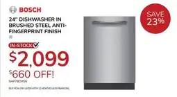 Goemans Appliances Bosch 24'' DISHWASHER IN BRUSHED STEEL ANTI-FINGERPRINT FINISH offer