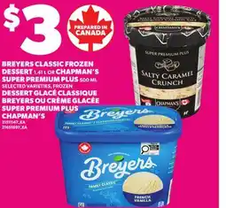 Independent City Market BREYERS CLASSIC FROZEN DESSERT, 1.41 L OR CHAPMAN'S SUPER PREMIUM PLUS 500 ML offer