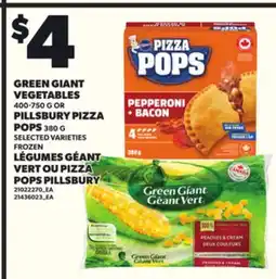 Independent City Market GREEN GIANT VEGETABLES, 400-750 G OR PILLSBURY PIZZA POPS, 380 G offer