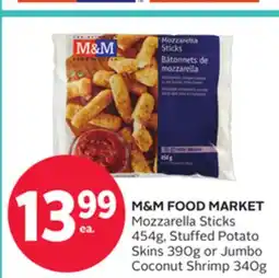 Rexall M & M FOOD MARKET Mozzarella Sticks 454g, Stuffed Potato Skins 390g or Jumbo Coconut Shrimp 340g offer
