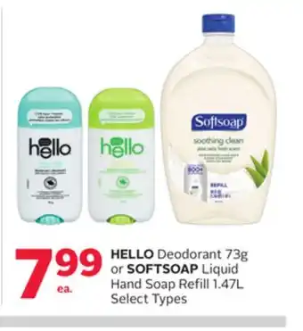 Rexall HELLO Deodorant 73g or SOFTSOAP Liquid Hand Soap Refill 1.47L offer
