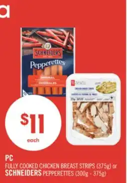 Shoppers Drug Mart PC FULLY COOKED CHICKEN BREAST STRIPS (375g) or SCHNEIDERS PEPPERETTES (300g - 375g) offer