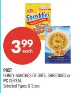 Shoppers Drug Mart POST HONEY BUNCHES 0F OATS. SHREDDIES or PC CEREAL offer