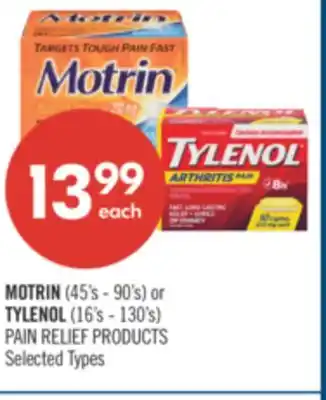 Shoppers Drug Mart MOTRIN (45's - 90's) or TYLENOL (16's - 130's) PAIN RELIEF PRODUCTS offer