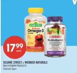 Shoppers Drug Mart SESAME STREET or WEBBER NATURALS MULTIVITAMIN PRODUCTS offer