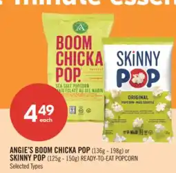 Shoppers Drug Mart ANGIE'S BOOM CHICKA POP (136g - 198g) or SKINNY POP (125g - 150g) READY-TO-EAT POPCORN offer