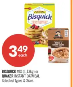 Shoppers Drug Mart BISQUICK MIX (1.13kg) or QUAKER INSTANT OATMEAL offer