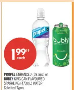 Shoppers Drug Mart PROPEL ENHANCED (591mL) or BUBLY KING CAN FLAVOURED SPARKLING (473mL) WATER offer