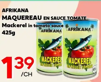 Marche Salaberry AFRIKANA MAQUEREAU EN SAUCE TOMATE offer