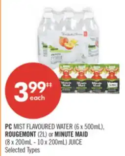 Shoppers Drug Mart PC MIST FLAVOURED WATER (6 x 500mL), ROUGEMONT (2L) or MINUTE MAID (8 x 200mL - 10 x 200mL) JUICE offer