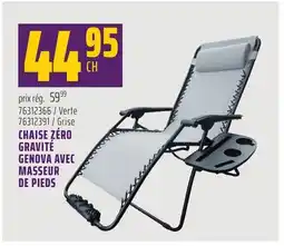 Gagnon - La Grande Quincaillerie CHAISE ZÉRO GRAVITÉ GENOVA AVEC MASSEUR DE PIEDS offer