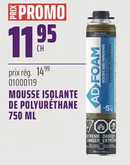 Gagnon - La Grande Quincaillerie MOUSSE ISOLANTE DE POLYURÉTHANE offer
