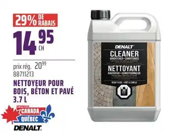 Gagnon - La Grande Quincaillerie NETTOYEUR POUR BOIS, BÉTON ET PAVÉ 3.7 L DENALT offer