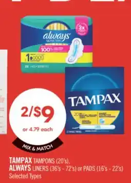 Shoppers Drug Mart TAMPAX TAMPONS (20's) ALWAYS LINERS (36'S-72'S) or PADS (16'S - 22'S) offer
