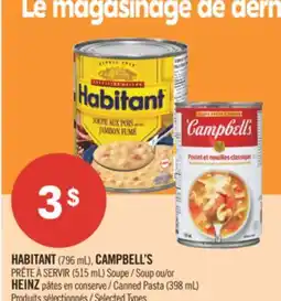 Pharmaprix HABITANT (796 mL), CAMPBELL'S PRÊTE À SERVIR (515 mL) Soup or HEINZ Canned Pasta (398 mL) offer