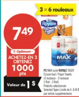 Pharmaprix PC MAX or ROYALE TIGER Paper Towels 2 Roll - 3 Roll offer