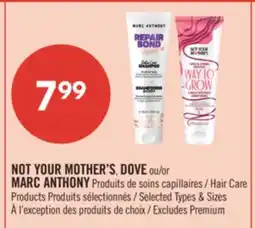 Pharmaprix NOT YOUR MOTHER'S, DOVE or MARC ANTHONY Hair Care Products offer