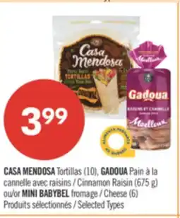 Pharmaprix CASA MENDOSA TORTILLAS (10's), COUNTRY HARVEST CINNAMON RAISIN BREAD or MINI BABYBEL CHEESE (6's) offer