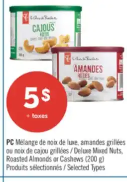 Pharmaprix PC Deluxe Mixed Nuts, Roasted Almonds or Cashews (200 g) offer