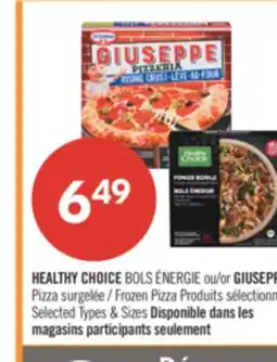 Pharmaprix HEALTHY CHOICE BOLS ENERGIE or GIUSEPPE Frozen Pizza offer