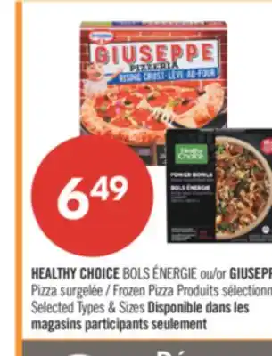 Pharmaprix HEALTHY CHOICE BOLS ENERGIE or GIUSEPPE Frozen Pizza offer