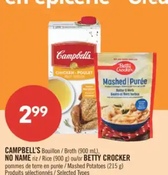 Pharmaprix CAMPBELL'S BROTH (900mL), NO NAME RICE (900g) or BETTY CROCKER MASHED POTATOES (215g) offer