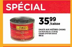 Kim Phat Lee Kum Kee CHUNG OYSTER SAUCE offer