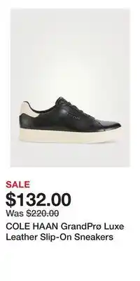 Holt Renfrew COLE HAAN GrandPrø Luxe Leather Slip-On Sneakers offer