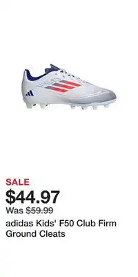 Sport Chek adidas Kids' F50 Club Firm Ground Cleats offer