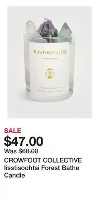 Holt Renfrew CROWFOOT COLLECTIVE Iisstisoohtsi Forest Bathe Candle offer