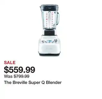 TSC Stores The Breville Super Q Blender offer