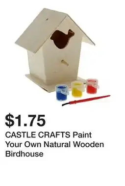 Dollarama CASTLE CRAFTS Paint Your Own Natural Wooden Birdhouse offer