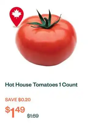Voilà Hot House Tomatoes 1 Count offer