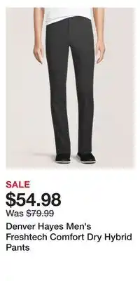 Mark's Denver Hayes Men's Freshtech Comfort Dry Hybrid Pants offer