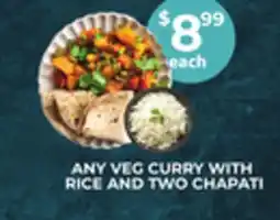 Food World Supermarket ANY VEG CURRY WITH RICE AND TWO CHAPATI offer
