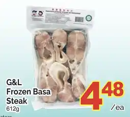 T&T Supermarket G & L Frozen Basa Steak, 612g offer
