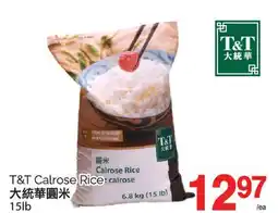 T&T Supermarket T&T CALROSE RICE, 15lb offer