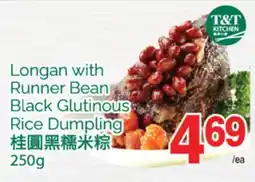 T&T Supermarket LOGAN WITH RUNNER BEAN BLACK GLUTINOUS RICE DUMPLING, 250 G offer