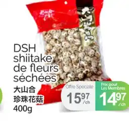 T&T Supermarket DSH SHIITAKE DE FLEURS SÉCHÉES, 400g offer