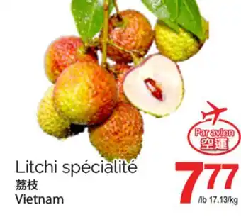 T&T Supermarket LITCHI SPÉCIALITÉ offer