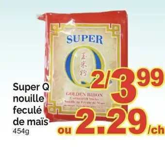 T&T Supermarket SUPER Q NOUILLE FECULÉ DE MAÏS, 454g offer