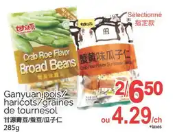 T&T Supermarket GANYUAN POIS/ HARICOTS/GRAINES DE TOURNESOL, 285G offer