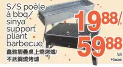 T&T Supermarket S/S POELE A BBQ/SINYA SUPPORT PLIANT BARBECUE offer