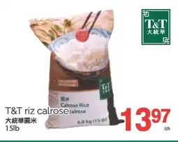 T&T Supermarket T&T RIZ CALROSE, 15 LB offer