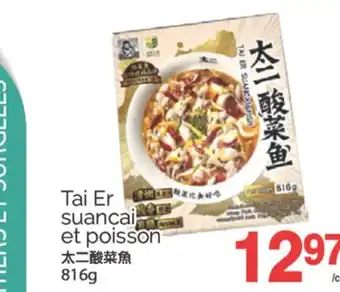 T&T Supermarket TAI ER SUANCAI ET POISSON, 816G offer